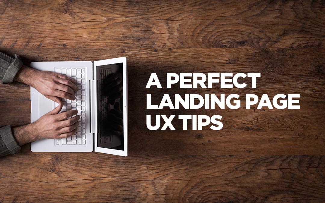 UX Tips To Make A Perfect Landing Page – Infographics