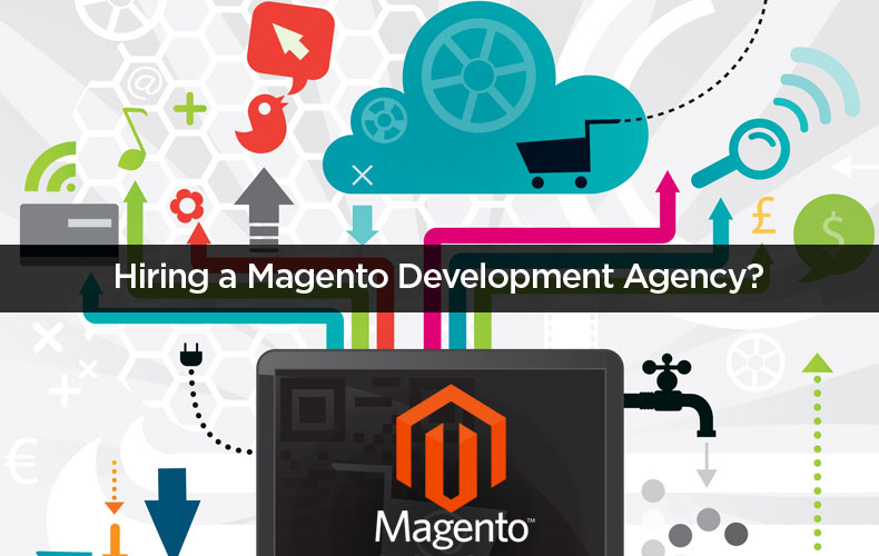 Key Factors To Consider Before Hiring A Magento Development Agency From India In 2015